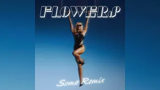 Miley Cyrus - Flowers (Soma Remix)