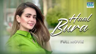 Haal Bura | Full Movie | Sumbul Iqbal, Syed Jibran | A Story of A Strong Girl