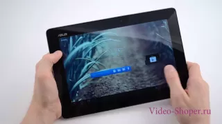 Видеообзор ASUS Transformer Pad TF300TG от Video-shoper.ru