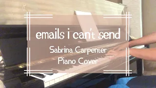emails i can’t send - Sabrina Carpenter | Piano Cover