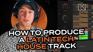 How To Produce A Latin Tech House Track: With Gian Varela