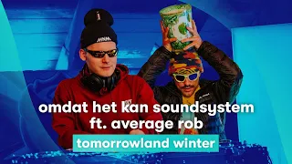 MNM LIVE: Omdat Het Kan ft. Average Rob - Tomorrowland Winter