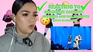 BLACKPINK ACCIDENT, MISTAKES AND FAIL MOMENTS [KPOP BLACKPINK] [REACTION]