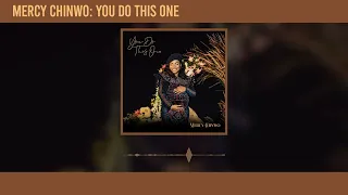 Mercy Chinwo - You Do This One (Official Audio)