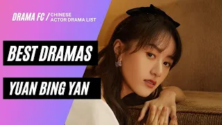 TOP 5 DRAMAS BEST OF YUAN BING YAN