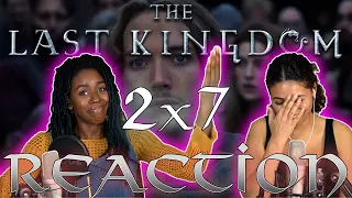 The Last Kingdom | Season 2 Episode 7 | REACTION!!