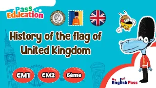 History of the flag of United Kingdom - Learn English with 'My English Pass'