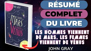 LES HOMMES VIENNENT DE MARS, LES FEMMES VIENNENT DE VÉNUS - John Gray - Meilleur résumé COMPLET !