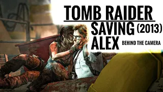 Tomb Raider (2013) - Saving Alex | Behind The Camera Cutscene