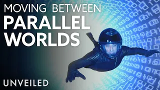 What Would It Be Like To Travel Between Parallel Universes? | Unveiled