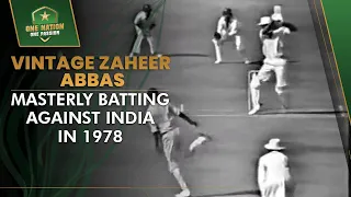 Vintage Zaheer Abbas Masterly Batting Against India in 1978 ✨ | PCB | MA2L