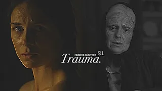 rodzina winnych - trauma (S1)
