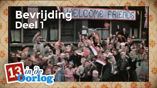 Bevrijding (1/2) | Aflevering 12 | 13 in de Oorlog