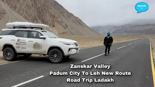 Zanskar Padum City TO Leh  Pacha Gye New Road | Ladakh Road Trip | Episode 7