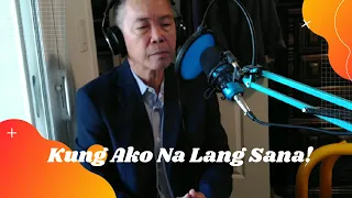 Kung ako na lang sana, w/lyrics, cover by Miles Cabia
