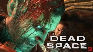 Dead Space 3 Прохождение: Глава 18-19. «Убей или будь убитым»