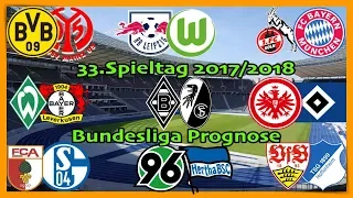 FIFA 18 Bundesliga Prognose 33.Spieltag 2017/2018 Alle Spiele, alle Tore Deutsch (HD)