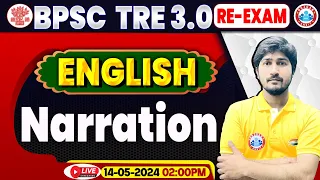 BPSC Tre 3.0 Re-Exam, BPSC Teacher English, Narration, English For Bihar Sikshak Bharti By Vipin Sir