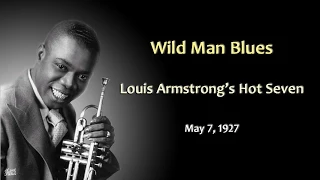 Louis Armstrong Hot Seven - Wild Man Blues (1927)