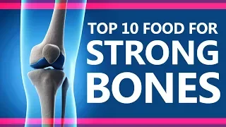Top 10 Foods for Strong Bones - Super Foods for Strong Bones - Best Food for Strong Bones