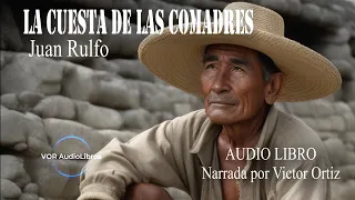 LA CUESTA DE LAS COMADRES | JUAN RULFO | AUDIO LIBRO