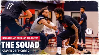 The Squad Season 2 Ep. 2 | New Orleans Pelicans All-Access | New Orleans Pelicans