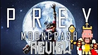 Prey Mooncrash Review - King Kaiser