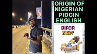 ORIGIN OF NIGERIAN PIDGIN ENGLISH #pidginenglish #nigerianpidginenglish