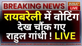 Lok Sabha Election Voting LIVE: रायबरेली में वोटिंग देख चौंक गए Rahul Gandhi !