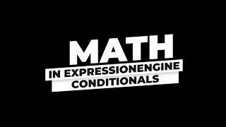 Math Operators in ExpressionEngine Conditionals