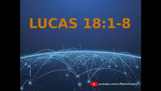 LUCAS 18:1-8