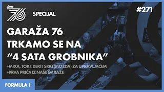 Lap 76 No.271 | Garaža 76 trkamo se na "4 sata Grobnika"