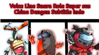 Voice line Suara Role Super sus China Dengan Subtitle Indo Part 1