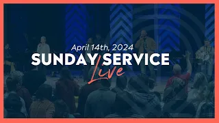 04/14/24 Sunday Morning Service Live