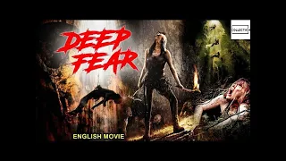 DEEP FEAR - Hollywood English Movie | Superhit Monster Horror Action Full Movie In English HD