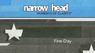 Narrow Head - “Fine Day” (Official Audio)