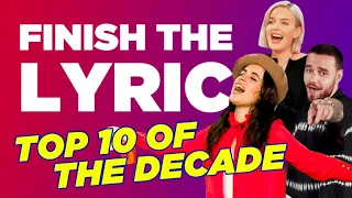 Top 10 Songs Of The Decade | Finish The Lyric | Capital