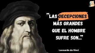 Leonardo Da Vinci y sus sabios Pensamientos