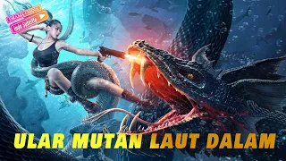 【INDO SUB】Bagaimana si cantik lolos dari serangan python raksasa!?|ular mutan laut dalam|Drama China