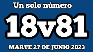 Un solo número para hoy (.) Marte 27 de junio del 2023