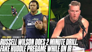 Russell Wilson Has Fake Huddle, Runs Fake Plays Before Game While On IR? | Pat McAfee Reacts