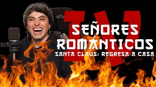 SEÑORES ROMÁNTICOS 4 - (PARTE 1)