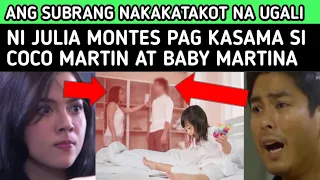 ANG  SUBRANG NAKAKATAKOT NA UGALI NI JULIA MONTES PAG KASAMA SI COCO MARTIN