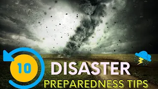 10 Disaster Preparedness Tips