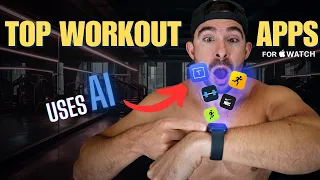 My Top 5 Workout Apps For The Apple Watch l 2023