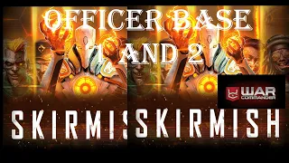 War Commander- SKIRMISH OFFICER BASE 1 AND 2 /  FIRST TRY