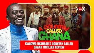 Kwadwo Nkansah , "A Country called Ghana"Movie Trailer Review