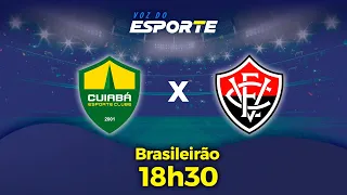 CUIABÁ X VITÓRIA - AO VIVO | CAMPEONATO BRASILEIRO - 05/06/2024