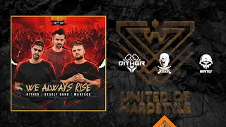 Dither x Deadly x Guns & Warface (We Always Rise (Extended Mix)