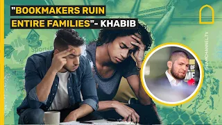 "Bookmakers ruin entire families"- Khabib